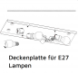 Preview: Suitable E27 ceiling plate for rectangular sail cloths