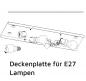 Preview: Passende E27 Deckenplatte für rechteckige Segeltücher Preview: Passende E27 Deckenplatte für rechteckige Segeltücher